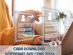 Cara Mudah Download Sertifikat SKD CPNS 2024