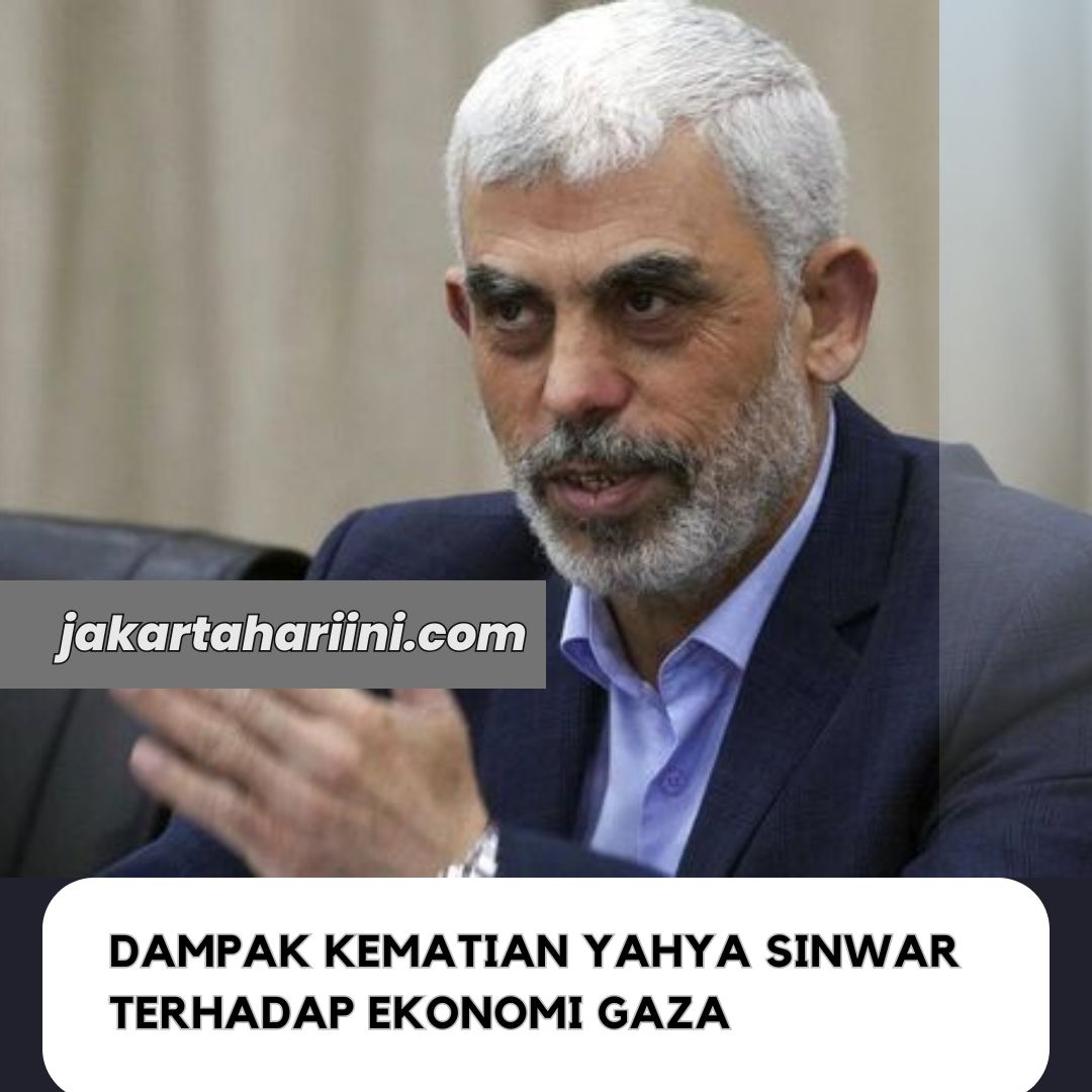 Dampak Kematian Yahya Sinwar terhadap Ekonomi Gaza