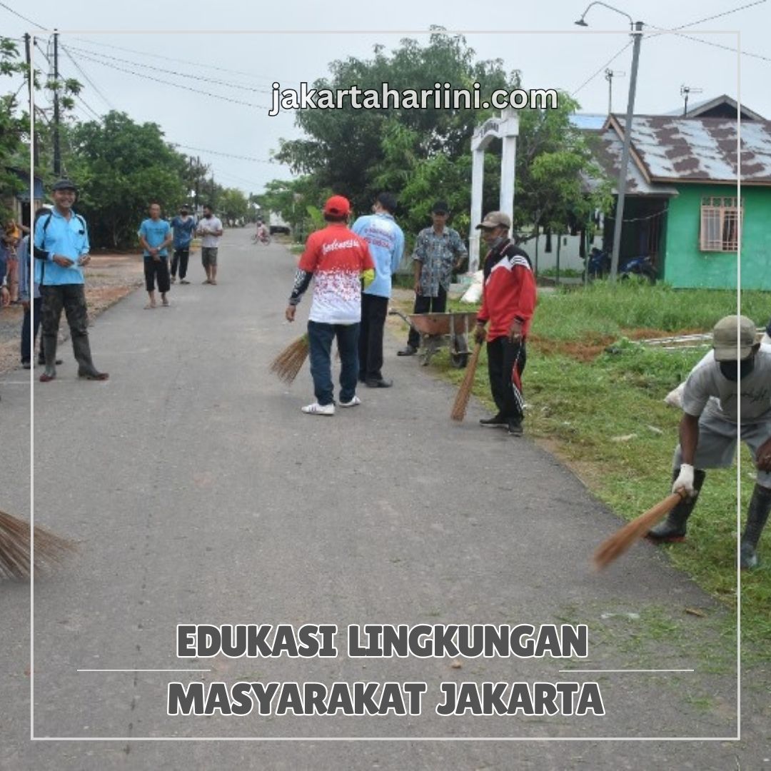 Edukasi Lingkungan Masyarakat Jakarta