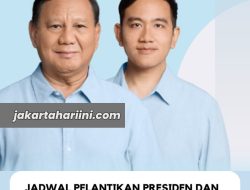 Jadwal Pelantikan Presiden dan Wakil Presiden 2024