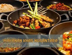 15 Makanan Khas Nusantara yang Wajib Kamu Coba!