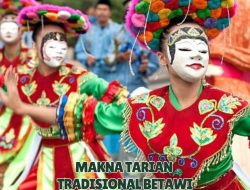 15 Makna Tarian Tradisional Betawi yang Wajib Diketahui