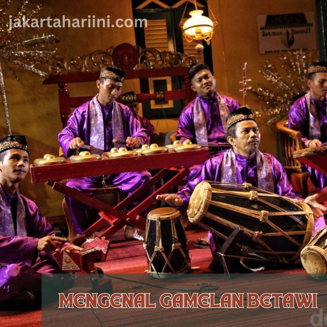 Mengenal Gamelan Betawi: Alat Musik Tradisional Jakarta