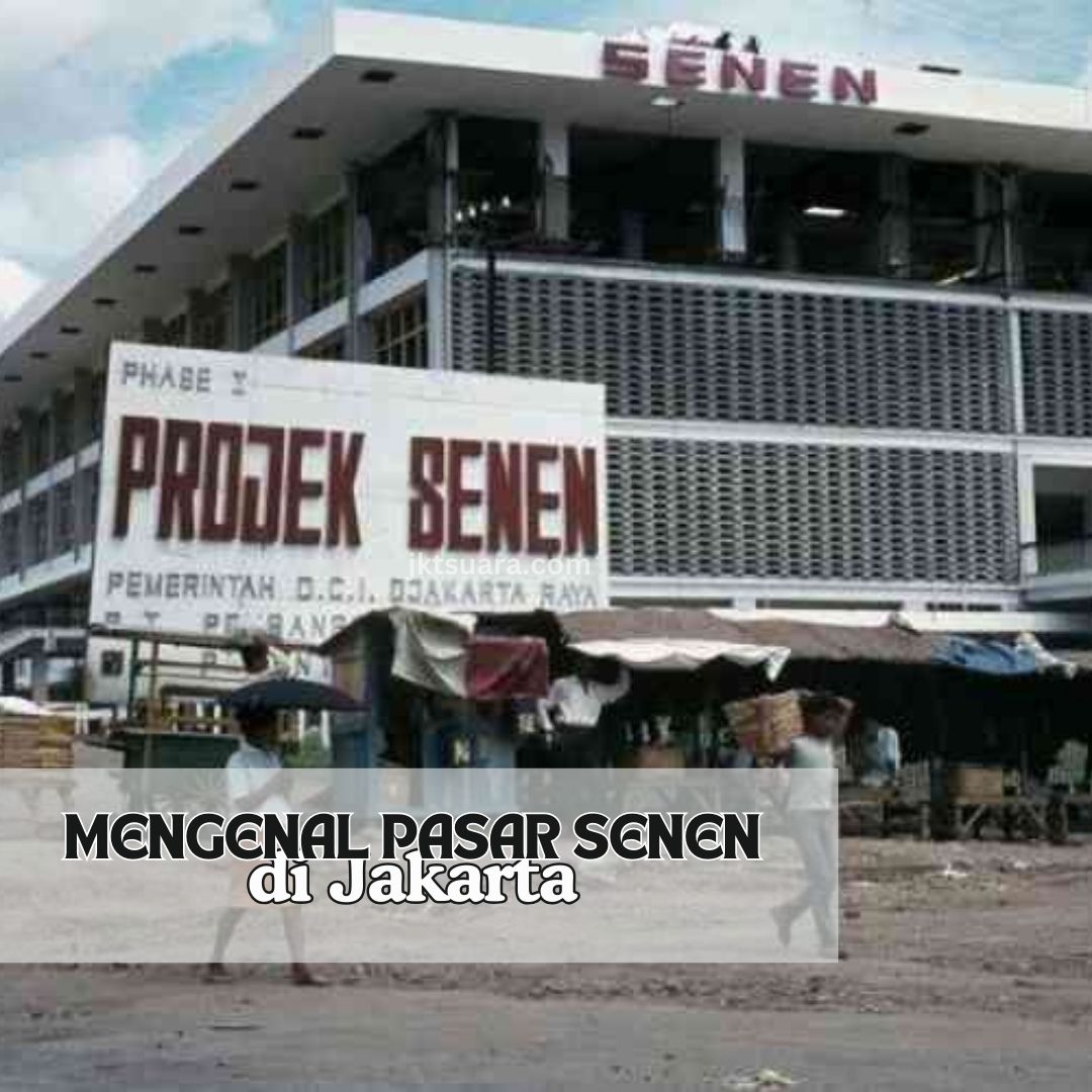 Mengenal Pasar Senen